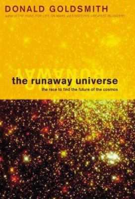 The Runaway Universe: The Race to Discover the ... 0738204293 Book Cover