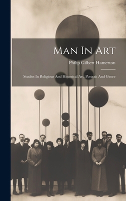 Man In Art: Studies In Religious And Historical... 1020559268 Book Cover