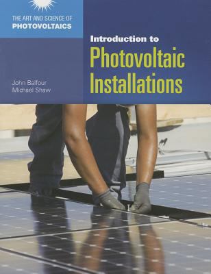 Introduction to Photovoltaic Installations 1449625789 Book Cover