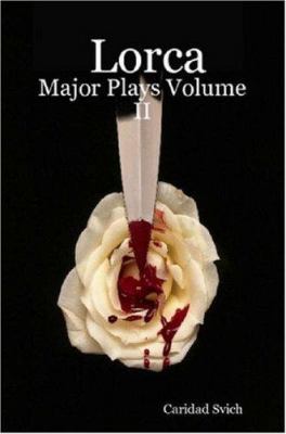 Lorca: Major Plays Volume II 0615145043 Book Cover