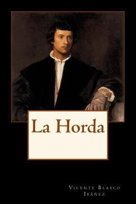 La Horda [Spanish] 1986002969 Book Cover