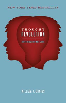 Thought Revolution: How To Unlock Your Inner Ge... 0984304762 Book Cover