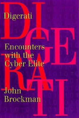 Digerati: Encounters with the Cyber Elite 1888869046 Book Cover