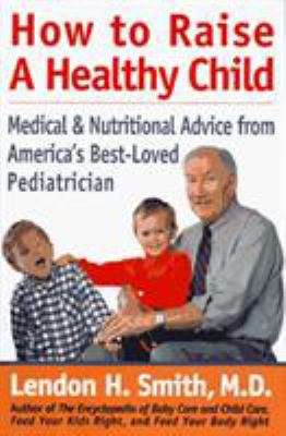 How to Raise a Healthy Child 0871317982 Book Cover