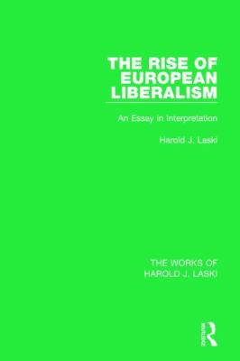 The Rise of European Liberalism (Works of Harol... 1138822086 Book Cover