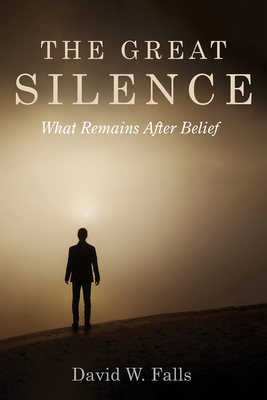 The Great Silence: What Remains After Belief B0GSF11S4V Book Cover