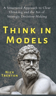 Think in Models: A Structured Approach to Clear...            Book Cover