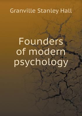 Founders of modern psychology 5518803370 Book Cover