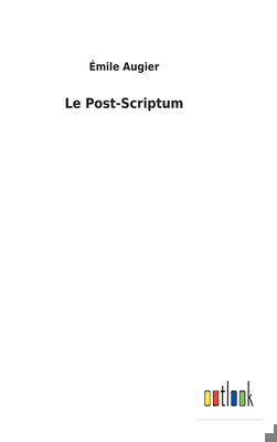 Le Post-Scriptum [French] 375247663X Book Cover