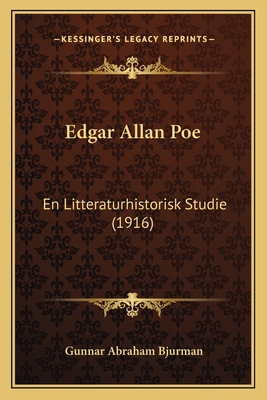Edgar Allan Poe: En Litteraturhistorisk Studie ... 1164200380 Book Cover