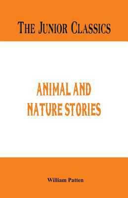 The Junior Classics: Animal and Nature Stories 9386367661 Book Cover