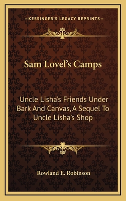 Sam Lovel's Camps: Uncle Lisha's Friends Under ... 1163846945 Book Cover