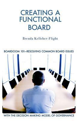 Creating A Functional Board: Boardroom 101-Iden... 0991913027 Book Cover