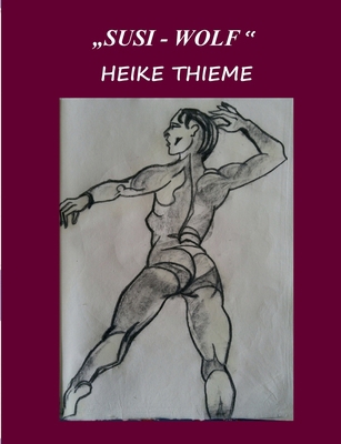 Susi - Wolf !: Emanzipation [German] 3758373018 Book Cover