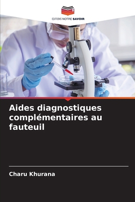 Aides diagnostiques complémentaires au fauteuil [French] 6207686233 Book Cover