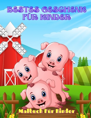 BESTES GESCHENK FÜR KINDER - Malbuch Für Kinder... [German] B08NWQZSP7 Book Cover
