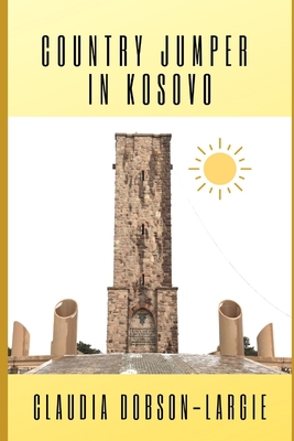 Country Jumper in Kosovo B0B8BJZ8MB Book Cover