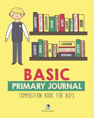 Basic Primary Journal Composition Book for Boys 1541966287 Book Cover