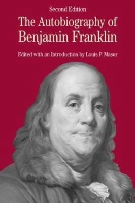 The Autobiography of Benjamin Franklin: With Re... 0312404158 Book Cover