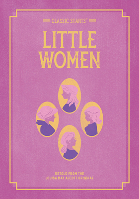 Classic Starts: Little Women 1454937971 Book Cover