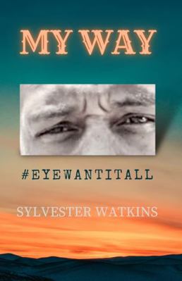 My Way : #Eyewantitall