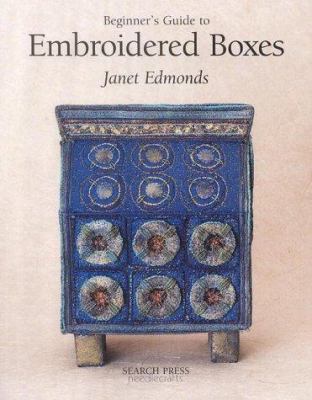 Beginner's Guide to Embroidered Boxes 0855329297 Book Cover