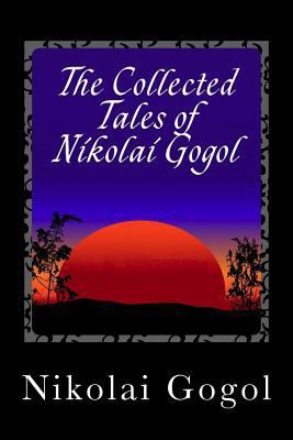 The Collected Tales of Nikolai Gogol 1495437086 Book Cover
