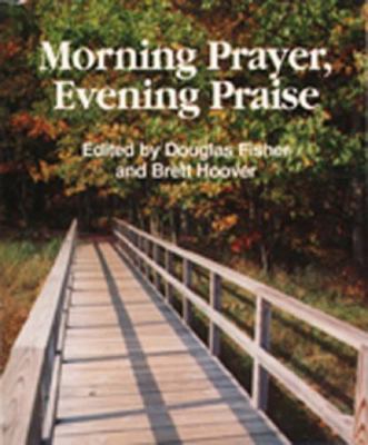 Morning Prayer, Evening Praise 0809137208 Book Cover