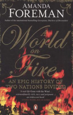 World on Fire: An Epic History of Two Nations D... 0141040580 Book Cover