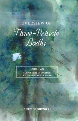 Overview Of Three-Vehicle Bodhi: Sound-Hearer B... 1945892528 Book Cover