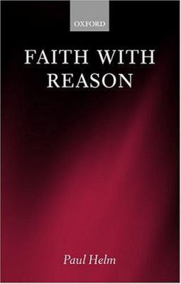 Faith with Reason 0198238452 Book Cover