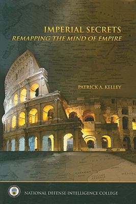 Imperial Secrets: Remapping the Mind of Empire 1932946209 Book Cover