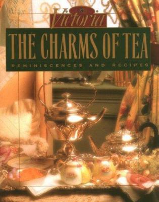 The Charms of Tea: Reminiscences & Recipes 1588160599 Book Cover