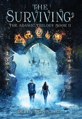 The Surviving: The Adamic Trilogy Book 2 1734610751 Book Cover