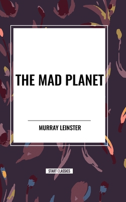 The Mad Planet B0D4T51NKJ Book Cover