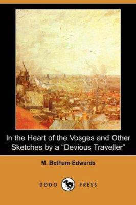 In the Heart of the Vosges and Other Sketches b... 1406552925 Book Cover