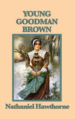 Young Goodman Brown 1515427536 Book Cover