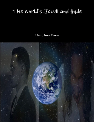 The World's Jekyll and Hyde 1329198727 Book Cover