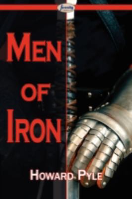 Men of Iron 1604506075 Book Cover