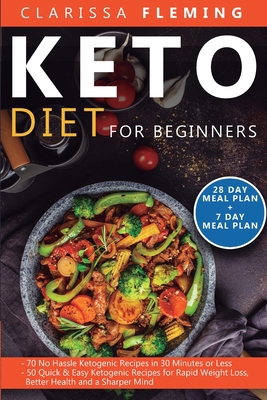 Keto Diet For Beginners: 2 Manuscripts - 70 No ... 164713370X Book Cover