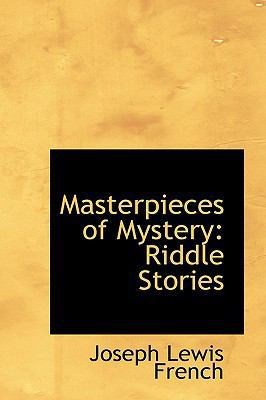 Masterpieces of Mystery: Riddle Stories 1103682997 Book Cover