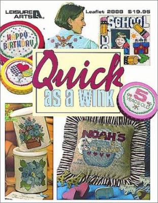 Quick as a Wink Cross Stitch (Leisure Arts #2888) 1574860542 Book Cover