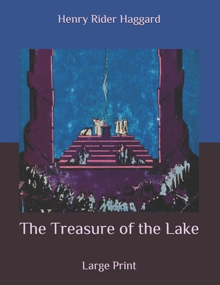 The Treasure of the Lake: Large Print B086Y5PBKB Book Cover