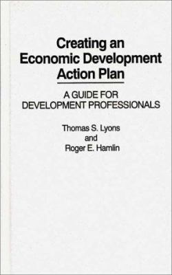 Creating an Economic Development Action Plan: A... 0275936481 Book Cover
