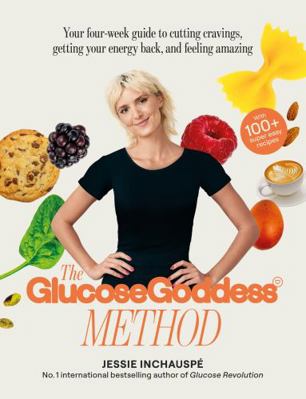 The Glucose Goddess Method: Your four-week guid... 1915780004 Book Cover