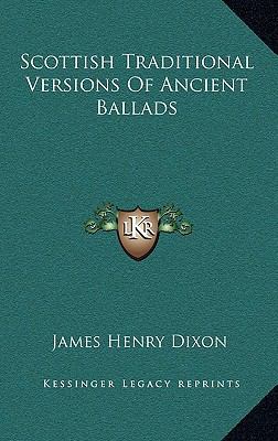 Scottish Traditional Versions of Ancient Ballads 1163521604 Book Cover