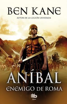 Anibal: El Enemigo de Roma = Hannibal: The Enem... [Spanish] 849872919X Book Cover