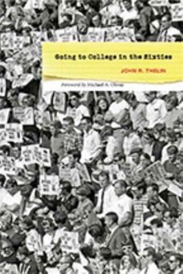 Going to College in the Sixties 1421426811 Book Cover