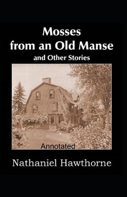 Mosses From an Old Manse Annotated B088BLHDWW Book Cover