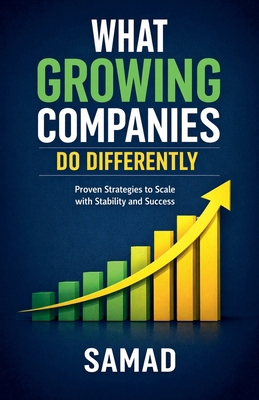 What Growing Companies Do Differently B0GCLCG6J7 Book Cover